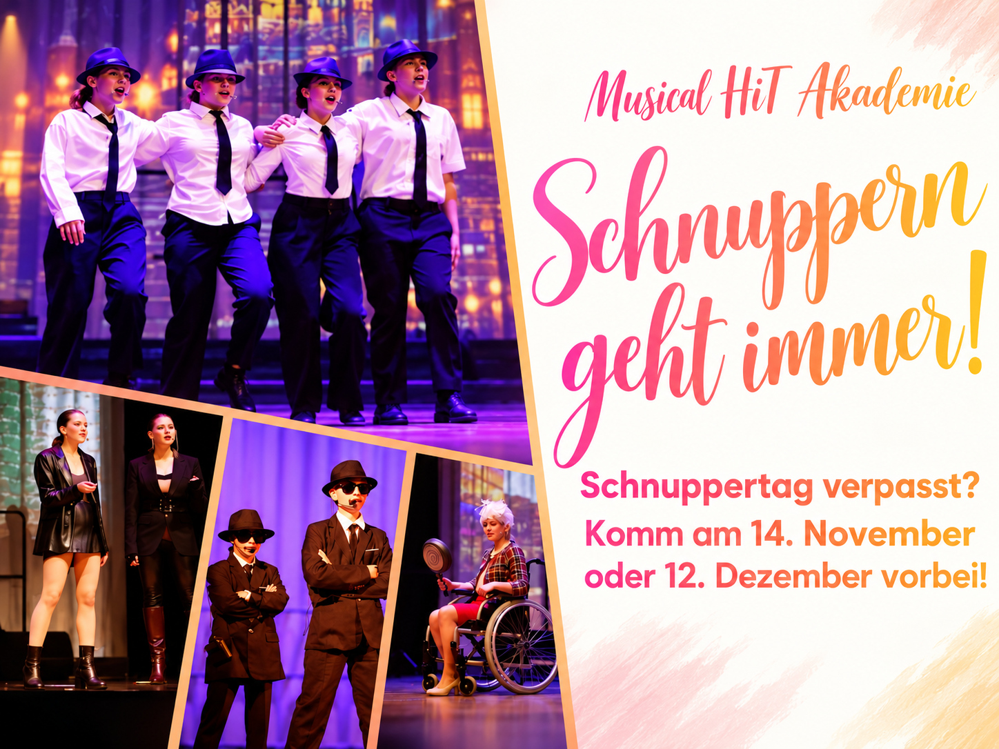 Musical Hit Akademie Schnuppern geht immer? Schnuppertag verpasst? Komm am 14, November oder 12. Dezember vorbei!